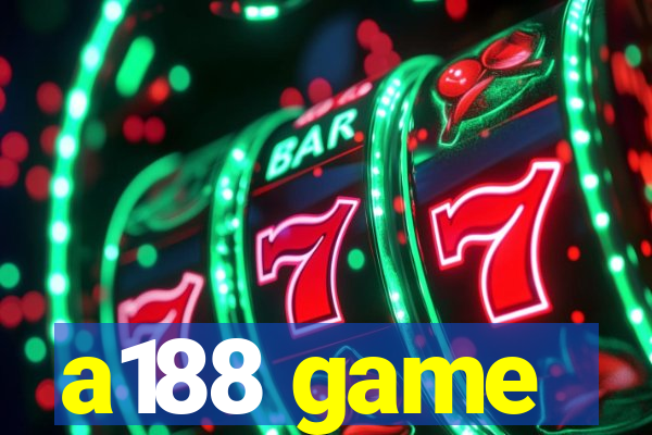 a188 game